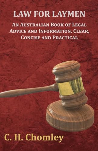 Imagen de archivo de Law for Laymen - An Australian Book of Legal Advice and Information. Clear, Concise and Practical a la venta por Lucky's Textbooks