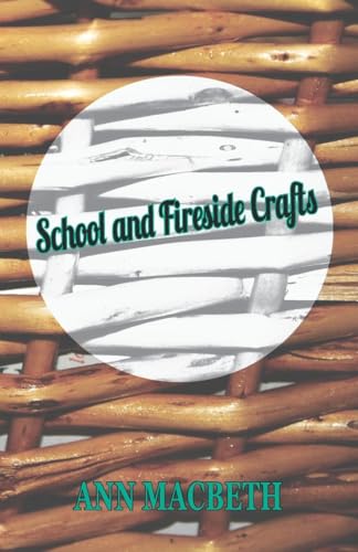 Imagen de archivo de School and Fireside Crafts a la venta por Lucky's Textbooks