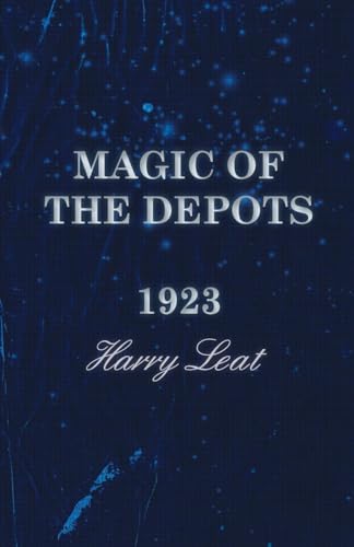 Stock image for Magic of the Depots 1923 for sale by PBShop.store US