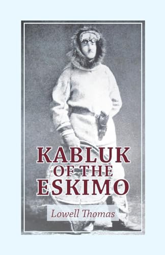 9781473331426: Kabluk of the Eskimo