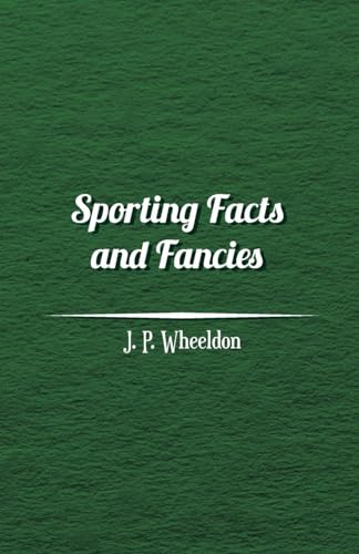 Imagen de archivo de Sporting Facts and Fancies a la venta por Lucky's Textbooks