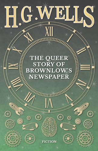 Beispielbild fr The Queer Story of Brownlow's Newspaper zum Verkauf von PBShop.store US