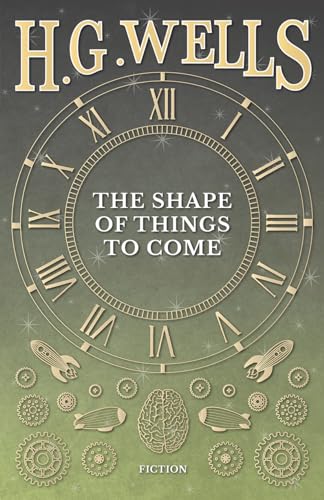 9781473333529: The Shape of Things to Come