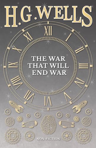 Stock image for The War That Will End War for sale by GF Books, Inc.
