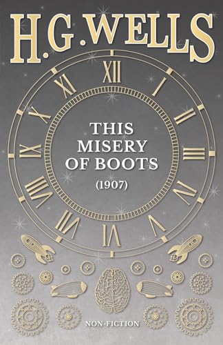 Beispielbild fr This Misery of Boots 1907 zum Verkauf von PBShop.store US