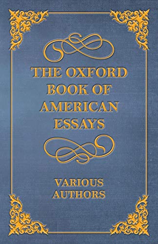 Beispielbild fr The Oxford Book of American Essays zum Verkauf von Books Unplugged