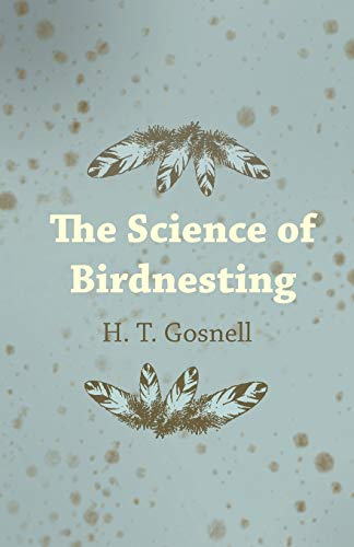 9781473336261: The Science of Birdnesting