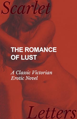 9781473337237: The Romance of Lust - A Classic Victorian Erotic Novel