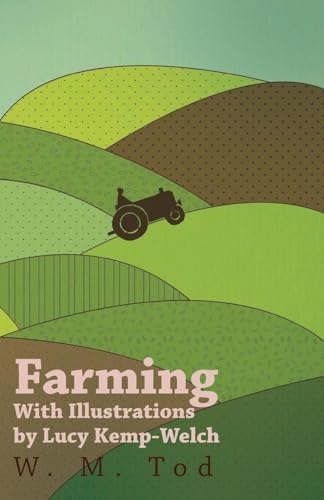 Stock image for Farming with Illustrations by Lucy Kemp-Welch for sale by WorldofBooks