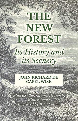 Beispielbild fr The New Forest - Its History and its Scenery zum Verkauf von Lucky's Textbooks