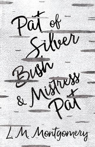 Stock image for Pat of Silver Bush and Mistress Pat for sale by HPB-Emerald