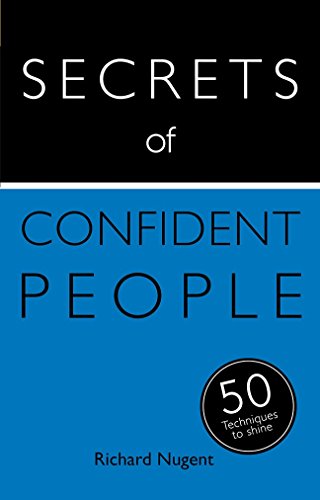 Stock image for Secrets of Confident People: 50 Techniques to Shine: 1 (Secrets of Success series) for sale by WorldofBooks