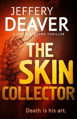 Imagen de archivo de The Skin Collector India Only [Paperback] [May 08, 2014] Deaver Jeffery a la venta por dsmbooks