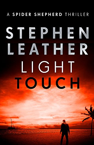 9781473604148: Light Touch (The Spider Shepherd Thrillers)