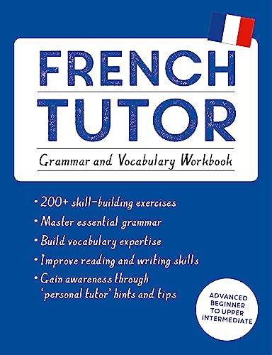 Stock image for French Tutor: Grammar and Vocabulary Workbook (Learn French with Teach Yourself): Advanced beginner to upper intermediate course (Language Tutors) for sale by Textbook Pro