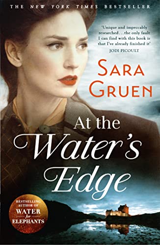 Imagen de archivo de At The Water's Edge: A Scottish mystery from the author of WATER FOR ELEPHANTS a la venta por WorldofBooks