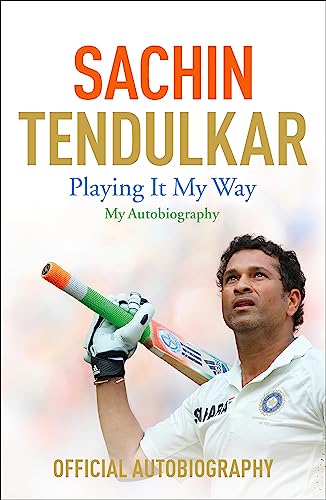 Stock image for SACHIN TENDULKAR Playing it My Way My Autobiography for sale by Richard Sylvanus Williams (Est 1976)