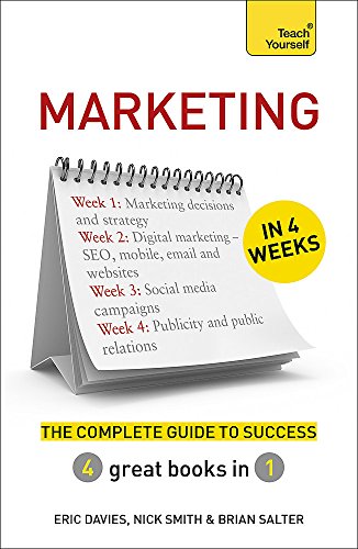 Stock image for Marketing in 4 Weeks: The Complete Guide to Success: Teach Yourself for sale by MusicMagpie