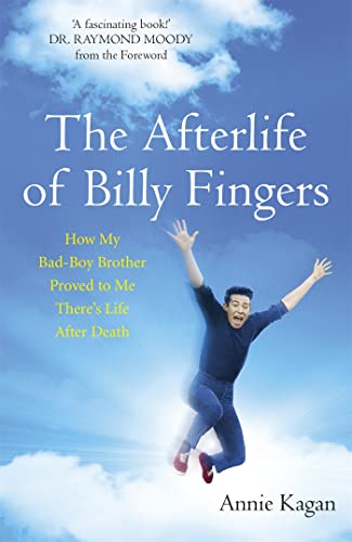 9781473606937: The Afterlife of Billy Fingers: Life, Death and Everything Afterwards