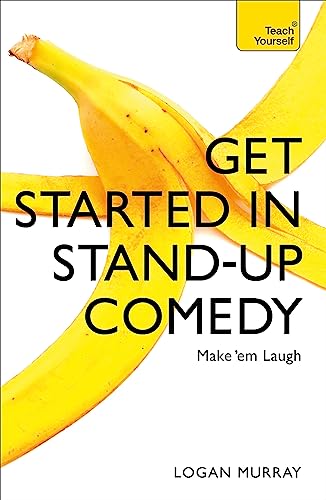Beispielbild fr Get Started in Stand-Up Comedy (Teach Yourself) zum Verkauf von WorldofBooks