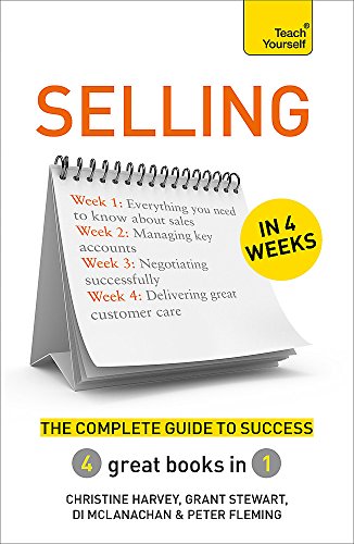 Beispielbild fr Selling in 4 Weeks: The Complete Guide to Success: Teach Yourself zum Verkauf von WorldofBooks