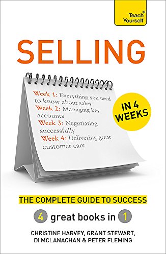 9781473607446: Selling in 4 Weeks: The Complete Guide to Success: Teach Yourself