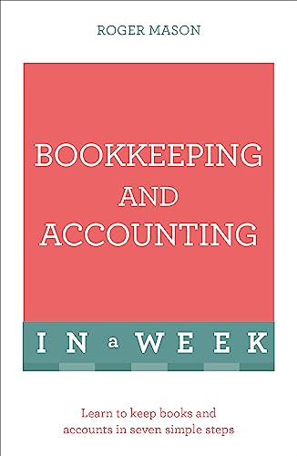 Stock image for Bookkeeping and Accounting in a Week: Teach Yourself for sale by ThriftBooks-Dallas