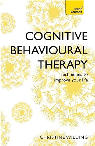 Stock image for Cognitive Behavioural Therapy (CBT): Teach Yourself for sale by Goodwill of Colorado