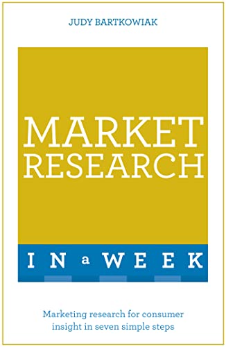 Beispielbild fr Market Research In A Week: Market Research In Seven Simple Steps (Teach Yourself) zum Verkauf von WorldofBooks