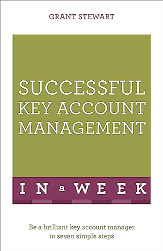 Imagen de archivo de Successful Key Account Management in a Week: Teach Yourself a la venta por Books From California
