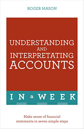 Stock image for Understanding and Interpreting Accounts in a Week for sale by Blackwell's