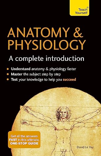 Stock image for Anatomy and Physiology: a Complete Introduction for sale by Better World Books