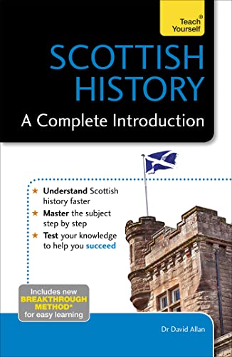 Beispielbild fr Scottish History: A Complete Introduction: Teach Yourself zum Verkauf von WorldofBooks