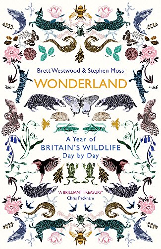Stock image for Wonderland: A Year of Britain's Wildlife, Day by Day for sale by Goldstone Books