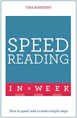 9781473609341: Speed Reading In A Week: How To Speed Read In Seven Simple Steps (Teach Yourself)