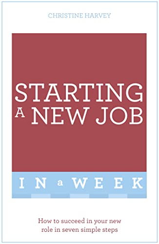 Stock image for Start Your New Job in a Week: Teach Yourself (Teach Yourself in a Week) for sale by Books From California