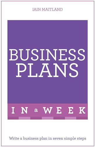Beispielbild fr Business Plans in a Week: Write a Business Plan in Seven Simple Steps zum Verkauf von WorldofBooks
