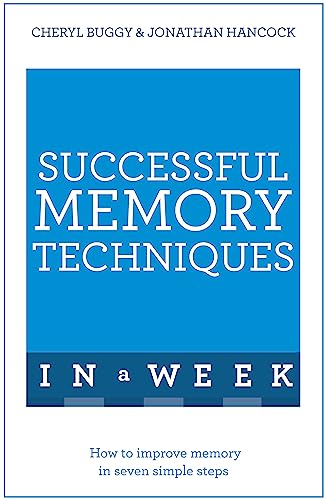 Beispielbild fr Successful Memory Techniques In A Week: How to Improve Memory In Seven Simple Steps zum Verkauf von Stephen White Books