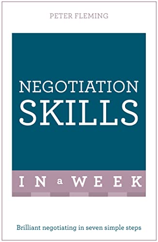 Beispielbild fr Negotiation Skills In A Week: Brilliant Negotiating In Seven Simple Steps zum Verkauf von WorldofBooks