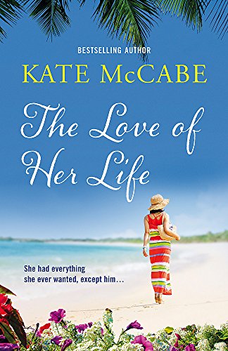 Imagen de archivo de The Love of Her Life [Paperback] McCabe, Kate a la venta por tomsshop.eu