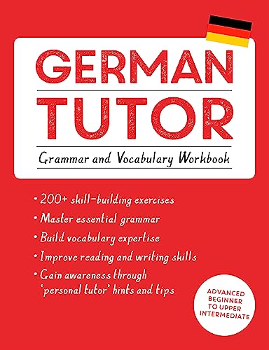 Stock image for German Tutor: Grammar and Vocabulary Workbook (Learn German with Teach Yourself): Advanced beginner to upper intermediate course (Language Tutors) for sale by ARI Garagesales