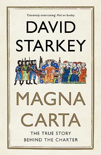9781473610071: Magna Carta: The True Story Behind the Charter