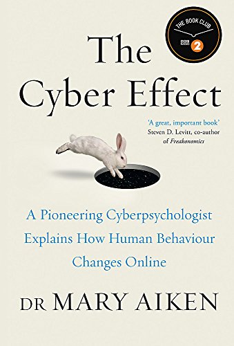 Beispielbild fr The Cyber Effect: A Pioneering Cyberpsychologist Explains How Human Behaviour Changes Online zum Verkauf von WorldofBooks