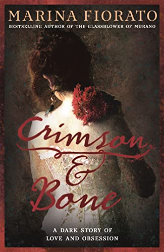 Beispielbild fr Crimson and Bone: a dark and gripping tale of love and obsession zum Verkauf von WorldofBooks