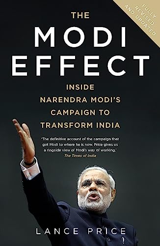 Beispielbild fr The Modi Effect: Inside Narendra Modi's campaign to transform India [Paperback] [Jan 01, 2012] PRICE LANCE zum Verkauf von ThriftBooks-Atlanta