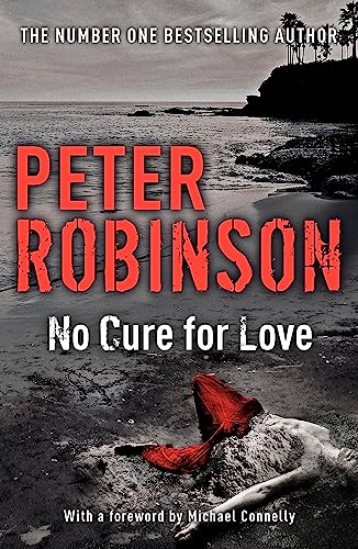 Stock image for No Cure For Love: Peter Robinson for sale by WorldofBooks