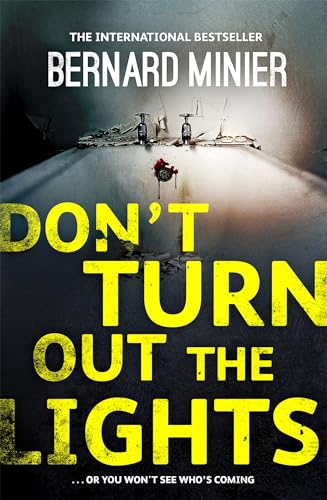 9781473611467: Don't Turn Out the Lights (Commandant Servaz)