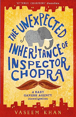 Stock image for The Unexpected Inheritance of Inspector Chopra: Baby Ganesh Agency Book 1 for sale by AwesomeBooks