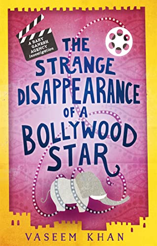 Stock image for The Strange Disappearance of a Bollywood Star: Baby Ganesh Agency Book 3 (Baby Ganesh series) for sale by WorldofBooks