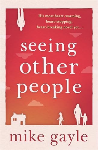 Stock image for Seeing Other People: A heartwarming novel from the bestselling author of ALL THE LONELY PEOPLE for sale by WorldofBooks